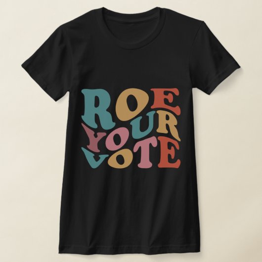 T-shirt Roe Roe Roe Votre vote 6 (Poser)