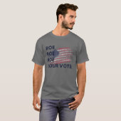 T-shirt Roe Roe Roe Votre vote États-Unis Indicateur Vinta (Devant entier)