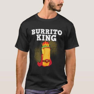 T-shirt Roi Burrito Tortilla Cuisine Mexicaine Nourriture