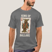T-shirt Roi de Ballard ! (Devant)