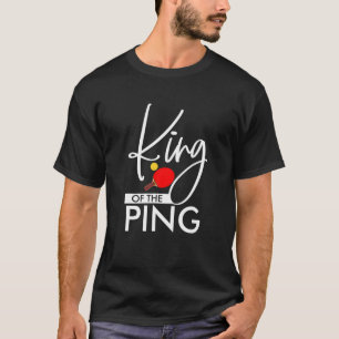 T-shirt Roi Drôle Du Ping Tendance Table De Ping Tennn