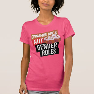 T-SHIRT RÔLES DE CINNAMON ET NON DE GENRE