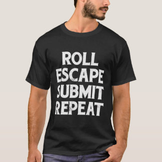T-shirt Roll Escape Soumettre Répétition Bjj Jiu-Jitsu Swe