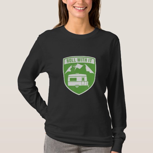 T-shirt Roll With It Camping RV Camper (Devant)
