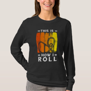 T-shirt Roller Dessous de verre Rétro Ce Comment Roll Roll