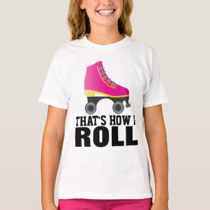 T-SHIRT ROLLER SKATING, C'EST COMME ÇA QUE JE ROULE DES T-