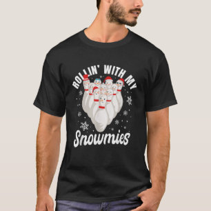 T-shirt Rollin De Noël Drôle Avec Mes Neiges Snow Bowling