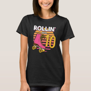T-shirt Rollin' Into 10 Roller Girl 10th Birthday Party Sk