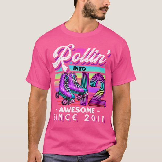 T-shirt Rollin Into 12 Awesome 2011 Roller Skating 12Th Bi (Devant)