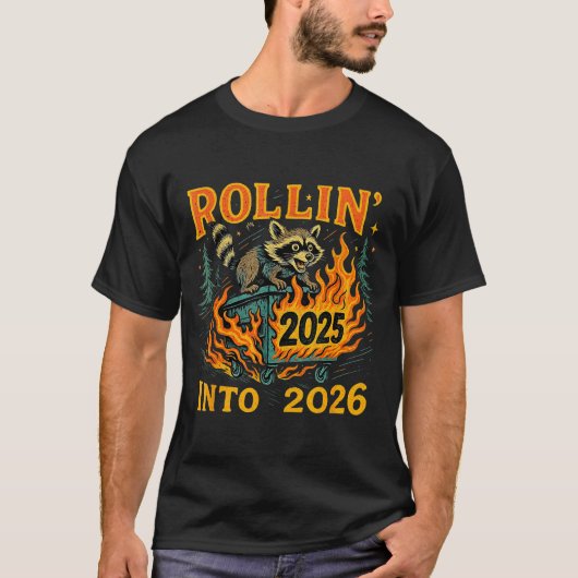 T-shirt Rollin’ Into 2026 Funny Raccoon Dumpster Fire (Devant)