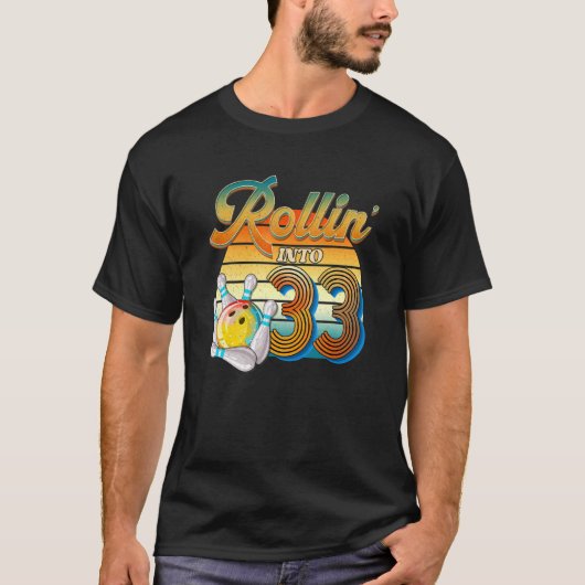 T-shirt Rollin' Into 33e anniversaire Bowler 33 ans Bow (Devant)