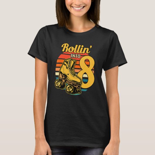 T-shirt Rollin' Into 8 Retro Roller 8e Anniversaire Parti (Devant)