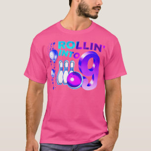 T-shirt Rollin Into 9 Bowling Anniversaire Fête 9E Anniver