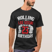 T-shirt Rolling À Las Vegas Pour Mon 23E Vegas Trip Py (Devant)
