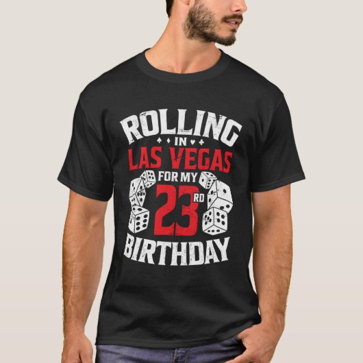 T-shirt Rolling À Las Vegas Pour Mon 23E Vegas Trip Py (Devant)