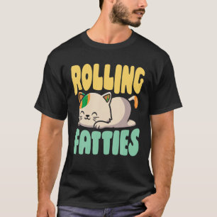 T-shirt Rolling Fatties Chat Funny Kitty Kitten Amateurs R