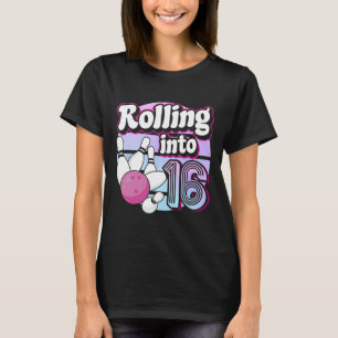 T-shirt Rolling In 16 Bowling 16th Birthday