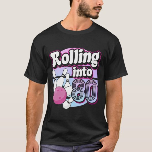T-shirt Rolling In 80 Bowling 80e anniversaire (Devant)