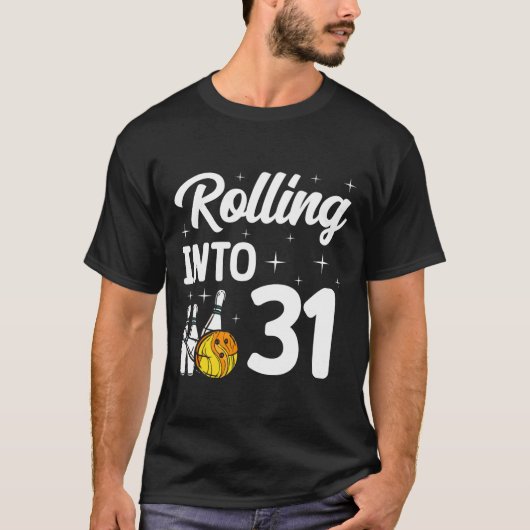 T-shirt Rolling Into 31 Bowling 31th Birthday (Devant)