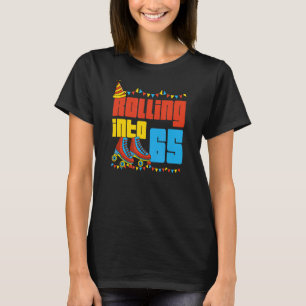 T-shirt Rolling Into 65 Roller Skate 65th Birthday Party S