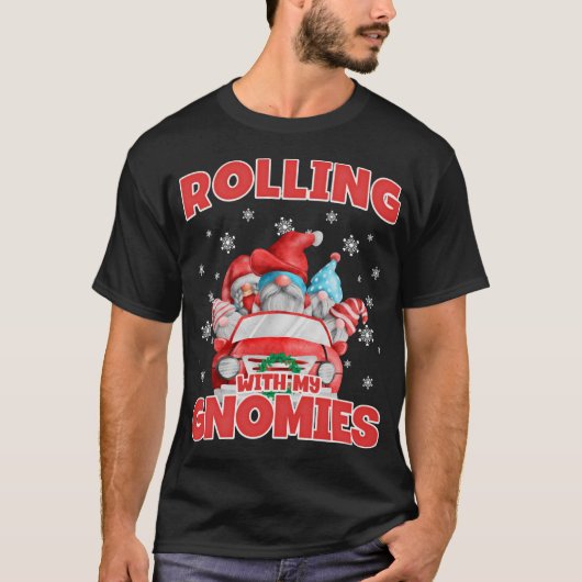 T-shirt Rolling With My Gnomies Funny Gnomes In Car Christ (Devant)