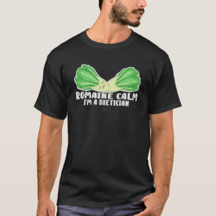 T-shirt Romain Calm Je suis un diététicien nutritionniste