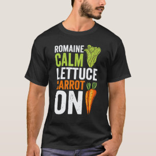 T-shirt Romaine Calme Laitue Carotte Sur Vegan Pun Végétar