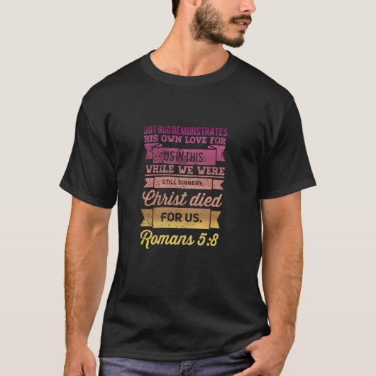 T-shirt Romans 5:8 Bible Verset design (Devant)