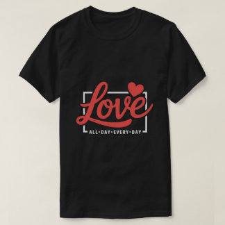 T-shirt Romantic Love Quote Graphic Tee – Hand Lettering 