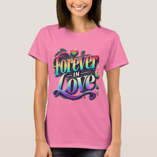 T-shirt romantique pour toujours en amour