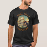T-shirt Rome Italie Colisée Voyage Art Vintage<br><div class="desc">Design vectoriel du Colisée de Rome. Rome est située dans la partie centrale-ouest de la péninsule italienne,  dans le Latium,  le long des rives du Tibre.</div>
