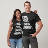 T-shirt Rome. Paris. Londres. Faribault. (Unisexe)