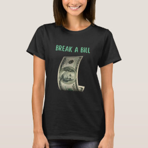 T-shirt Rompre Un Projet De Loi Anniversaire Slogan