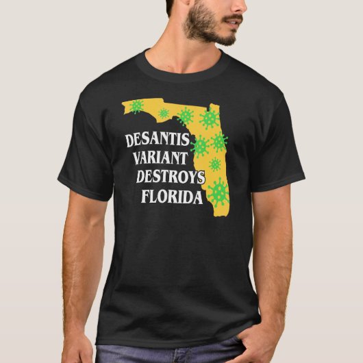 T-shirt Ron Desantis Variant Détruit Floride Pire G (Devant)