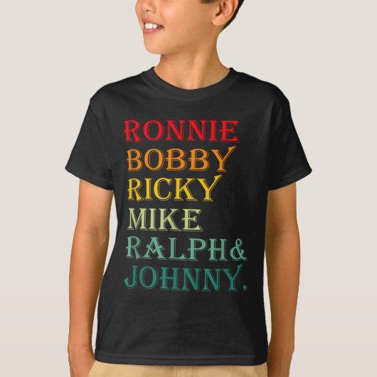 T-shirt Ronnie Bobby Ricky Mike Ralph And Johnny  (Devant)