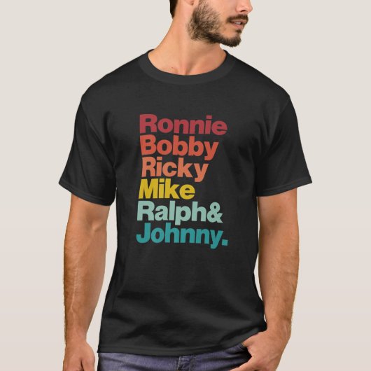 T-shirt Ronnie Bobby Ricky Mike Ralph Et Johnny Men Femmes (Devant)