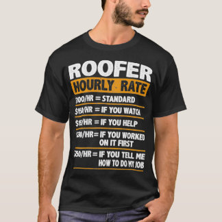 T-shirt Roofer Taux horaire Funny Cadeau Roofer