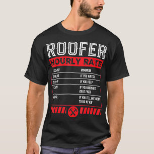 T-shirt Roofer Taux horaire Funny Roof Service mécanique 