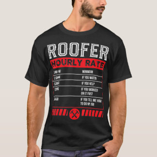 T-shirt Roofer Taux horaire Funny Roof Service mécanique d