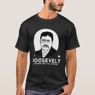 T-shirt Roosevelt Un Parti Progressiste Pour Un Accord Équ