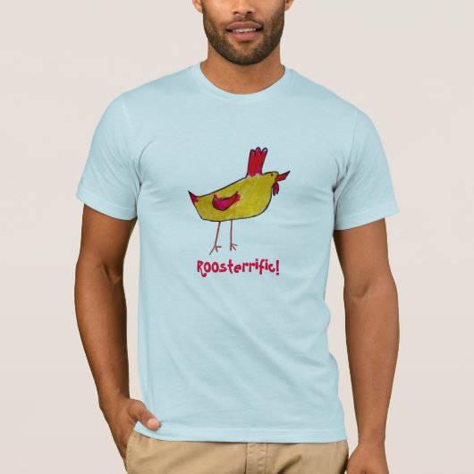 T-shirt Roosterrific ! Chemise (Devant)
