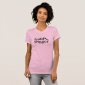 T-shirt rose drôle 'Gold Digger' pour femmes (Devant entier)
