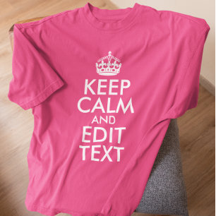 T-shirt Rose et blanc Gardez votre calme et modifiez le te