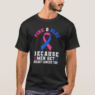 T-shirt Rose Et Bleu Parce Que Les Hommes Ont Aussi Le Can