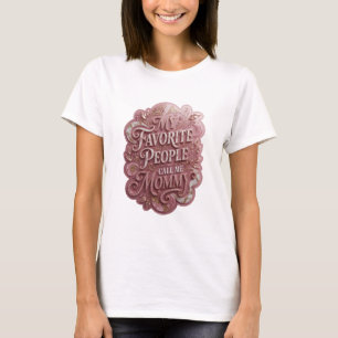 T-shirt Rose ludique MES GENS PRÉFÉRÉS M'APPELLENT MAMAN