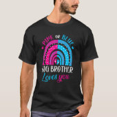T-shirt Rose Ou Bleu Big Brother Vous Aime Rainbow Genre (Devant)