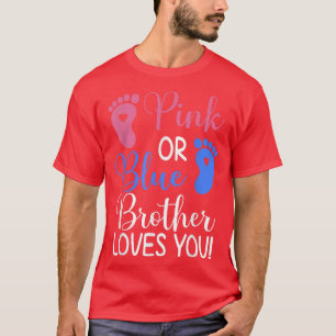 T-shirt Rose ou Bleu Frère T'aime Drôle Révélation du Sexe