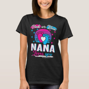 T-shirt Rose ou Bleu Nana vous aime la révélation de genre