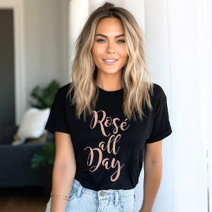 T-shirt Rosé toute la journée Rose moderne Gold Script fe