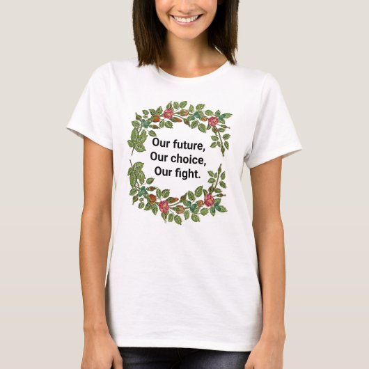 T-shirt Rose Wreath Notre Avenir Notre Combat (Devant)
